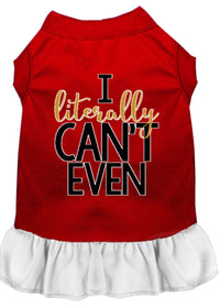 Pet Dress "I Literally Can't Even"