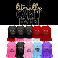Pet Dress "I Literally Can't Even"