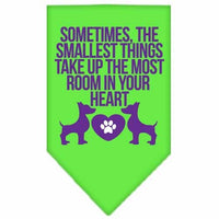 Pet and Dog Bandana Screen Printed, "Sometimes, The Smallest Things Take Up The Most Room In Your Heart"