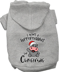 Christmas Pet Hoodie "I Want A Hippopotamus For Christmas"
