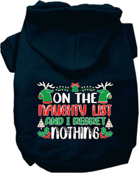 Christmas Pet Hoodie Screen Printed, "On The Naughty List And I Regret Nothing"