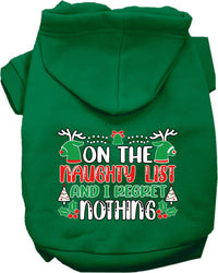 Christmas Pet Hoodie Screen Printed, "On The Naughty List And I Regret Nothing"