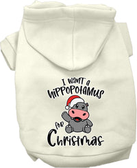 Christmas Pet Hoodie "I Want A Hippopotamus For Christmas"