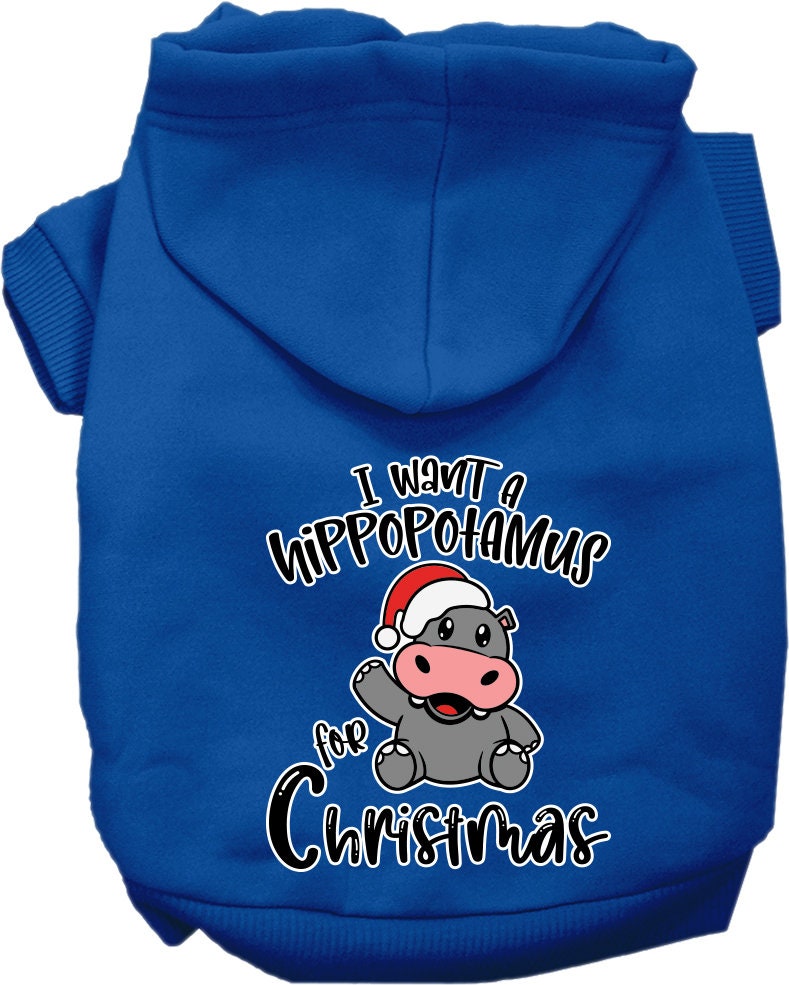 Christmas Pet Hoodie "I Want A Hippopotamus For Christmas"