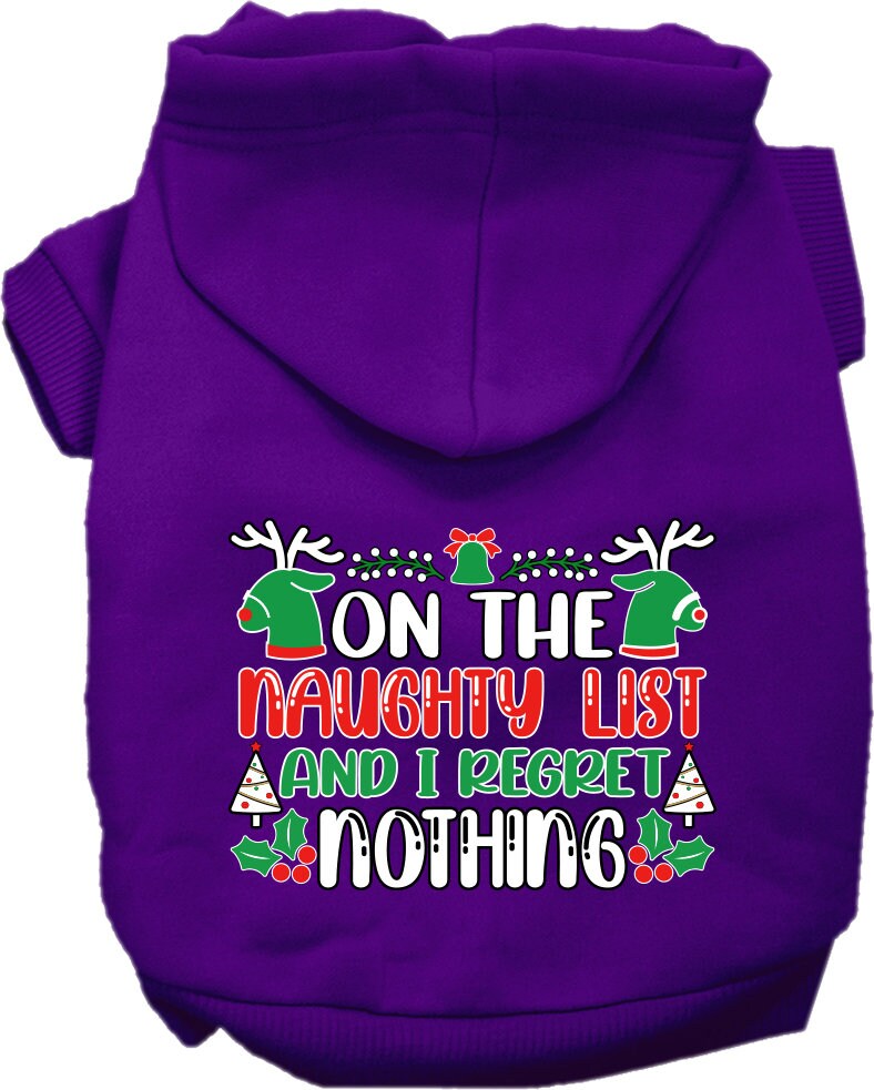 Christmas Pet Hoodie Screen Printed, "On The Naughty List And I Regret Nothing"
