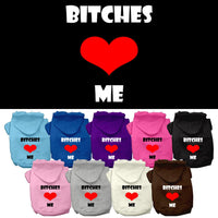 Pet Hoodie "Bitches Love Me"
