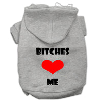 Pet Hoodie "Bitches Love Me"