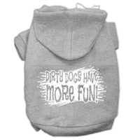 Pet Hoodie "Dirty Dogs Have More Fun"