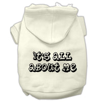 Pet Hoodie "It's All About Me"