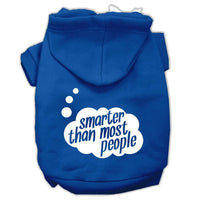 Pet Hoodie "Smarter Than Most People"