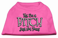 Pet Shirt "Yes I'm A Bitch, Just Not Yours"