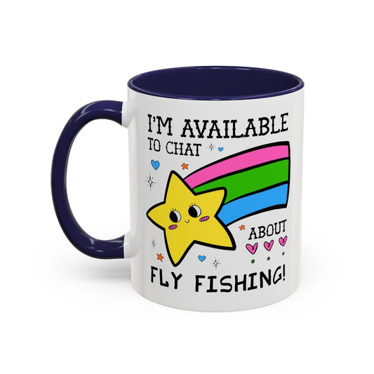 I'm Available to Chat About Fly Fishing Coffee Mug - BIG FRENCHIES