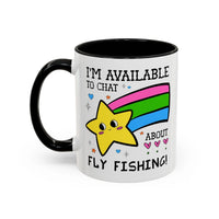I'm Available to Chat About Fly Fishing Coffee Mug - BIG FRENCHIES