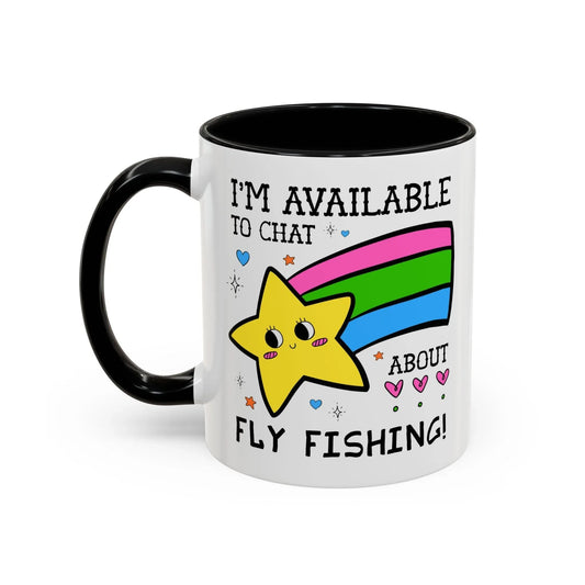 I'm Available to Chat About Fly Fishing Coffee Mug - BIG FRENCHIES