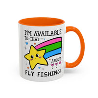 I'm Available to Chat About Fly Fishing Coffee Mug - BIG FRENCHIES