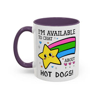 I'm Available to Chat About Hot Dogs Coffee Mug - BIG FRENCHIES