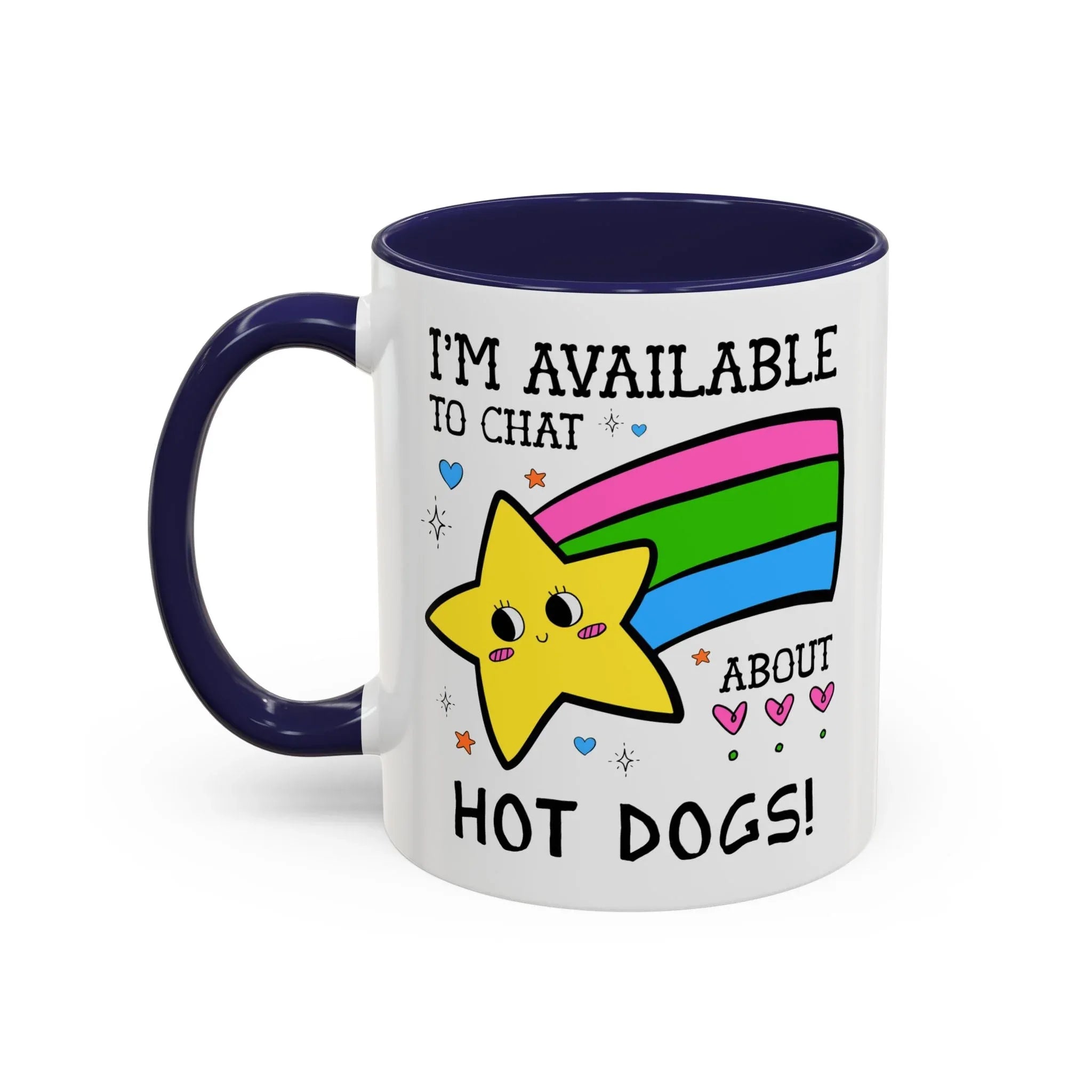 I'm Available to Chat About Hot Dogs Coffee Mug - BIG FRENCHIES