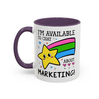 I'm Available to Chat About Marketing Coffee Mug - BIG FRENCHIES