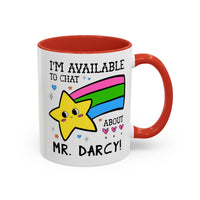 I'm Available to Chat About Mr. Darcy Coffee Mug - BIG FRENCHIES