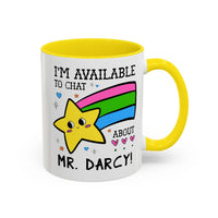 I'm Available to Chat About Mr. Darcy Coffee Mug - BIG FRENCHIES