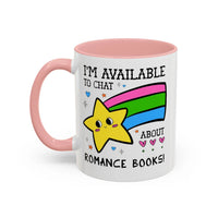I'm Available to Chat About Romance Books Coffee Mug - BIG FRENCHIES