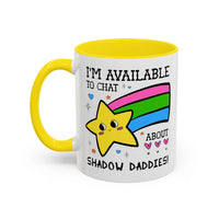 I'm Available to Chat About Shadow Daddies Coffee Mug - BIG FRENCHIES