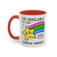I'm Available to Chat About Shadow Daddies Coffee Mug - BIG FRENCHIES