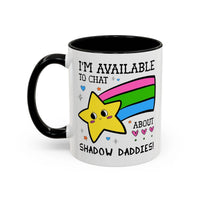 I'm Available to Chat About Shadow Daddies Coffee Mug - BIG FRENCHIES