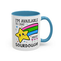 I'm Available to Chat About Sourdough Coffee Mug - BIG FRENCHIES