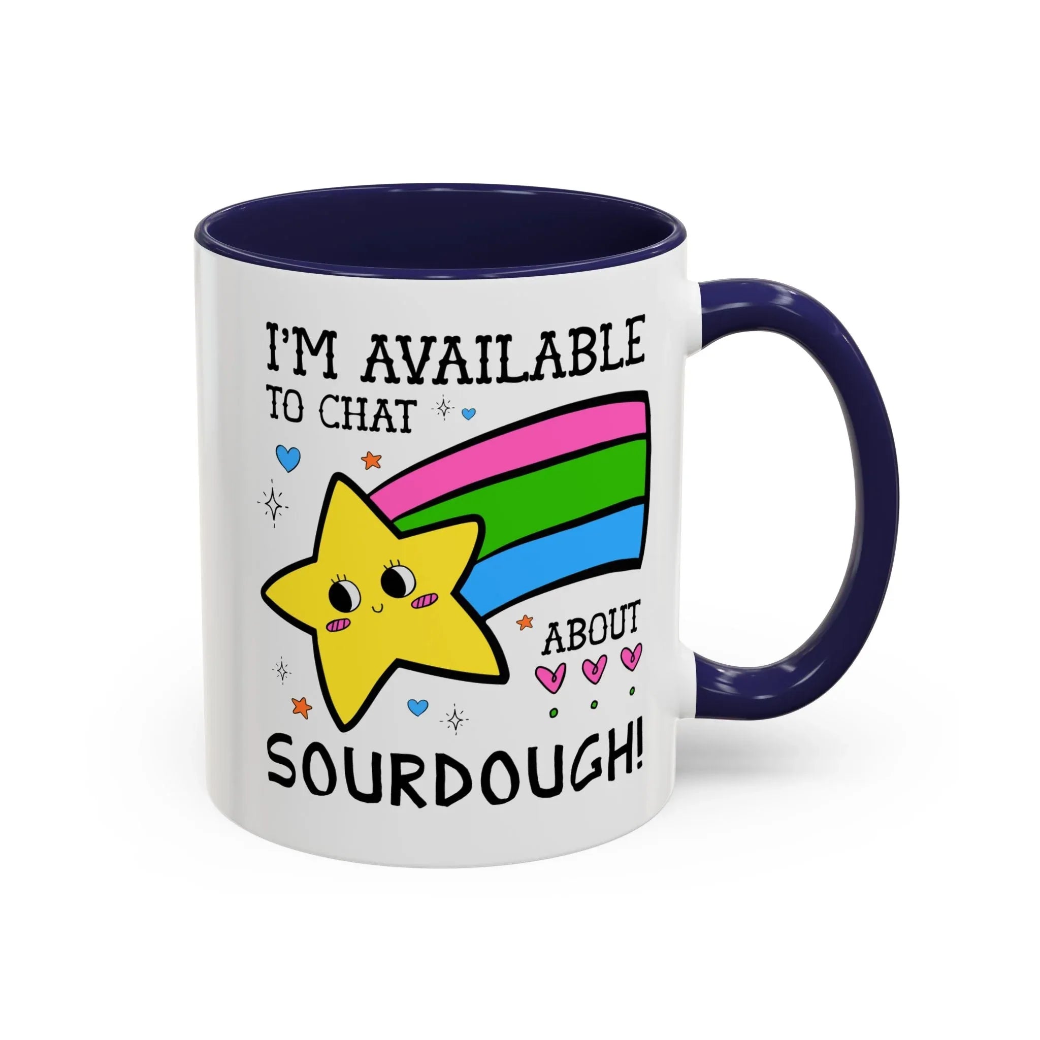 I'm Available to Chat About Sourdough Coffee Mug - BIG FRENCHIES