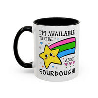 I'm Available to Chat About Sourdough Coffee Mug - BIG FRENCHIES