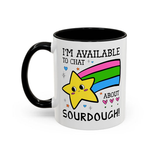 I'm Available to Chat About Sourdough Coffee Mug - BIG FRENCHIES