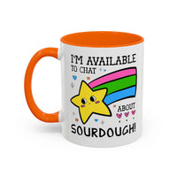 I'm Available to Chat About Sourdough Coffee Mug - BIG FRENCHIES