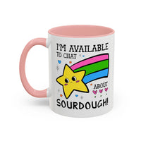 I'm Available to Chat About Sourdough Coffee Mug - BIG FRENCHIES