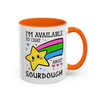 I'm Available to Chat About Sourdough Coffee Mug - BIG FRENCHIES