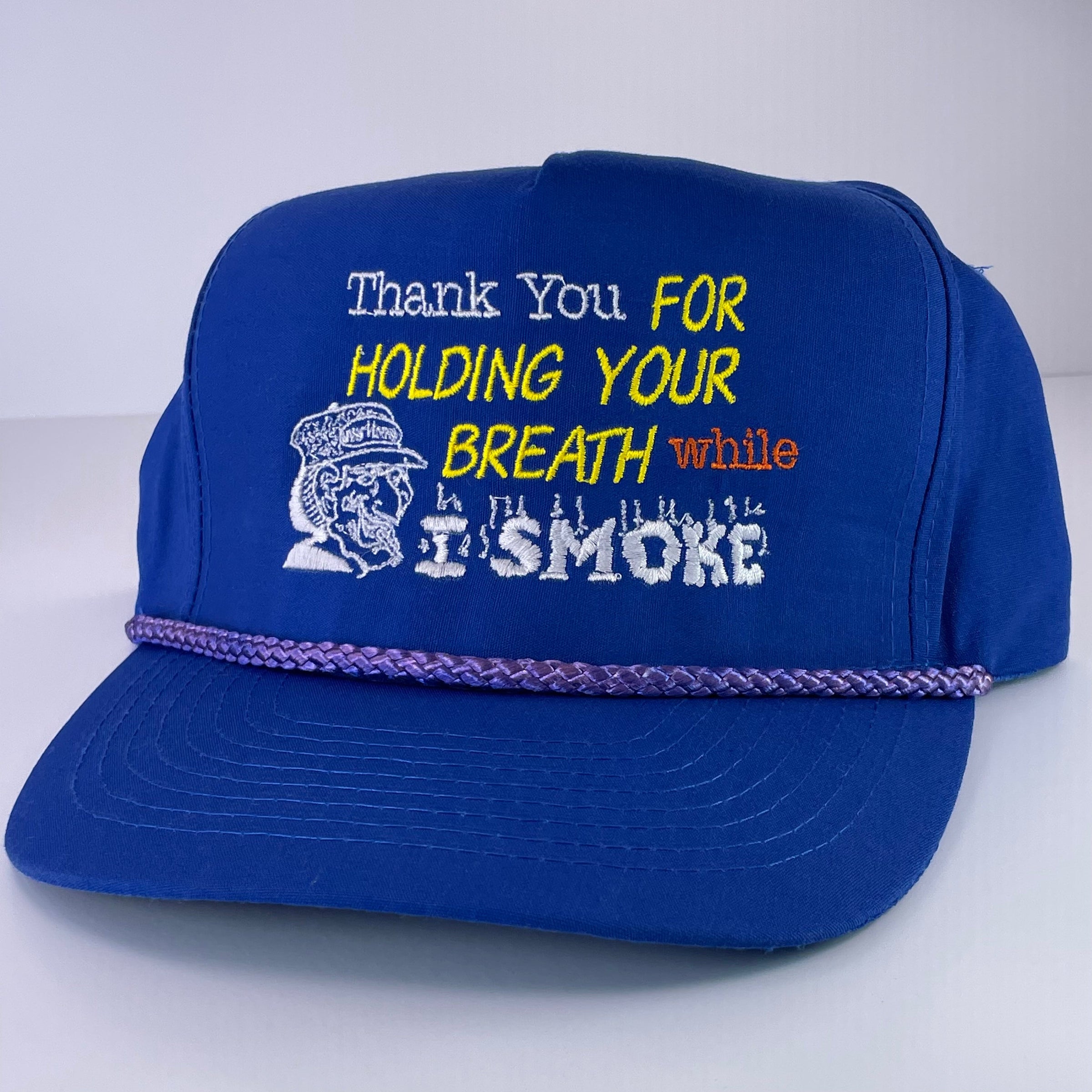 Thank You For Holding Your Breath I Smoke Vintage Blue Strapback Cap Hat With Rope Custom Embroidered