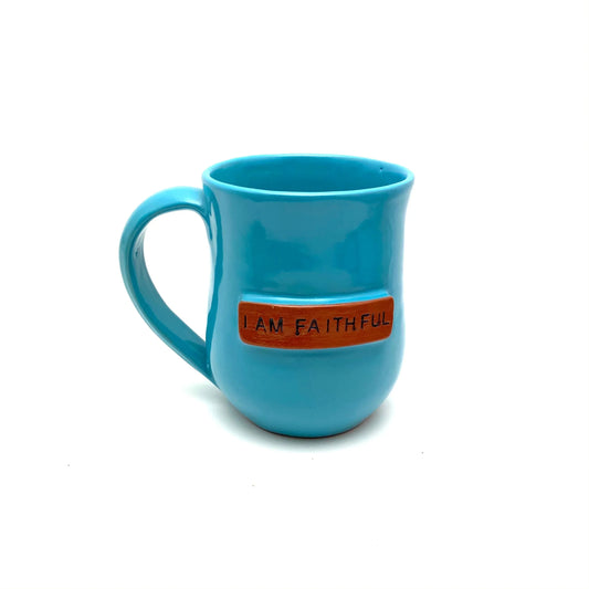 I am Faithful Mug - BIG FRENCHIES