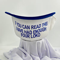 If you can read this I have had enough Four Loko Custom Embroidered SnapBack