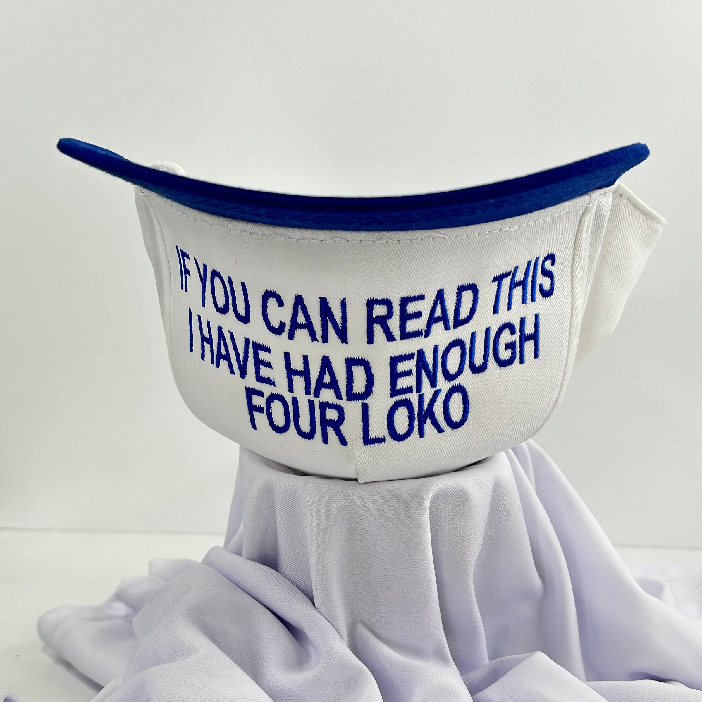 If you can read this I have had enough Four Loko Custom Embroidered SnapBack