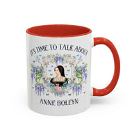 It's Time to Talk About Anne Boleyn 11 Oz Mug - BIG FRENCHIES