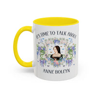 It's Time to Talk About Anne Boleyn 11 Oz Mug - BIG FRENCHIES