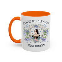 It's Time to Talk About Anne Boleyn 11 Oz Mug - BIG FRENCHIES