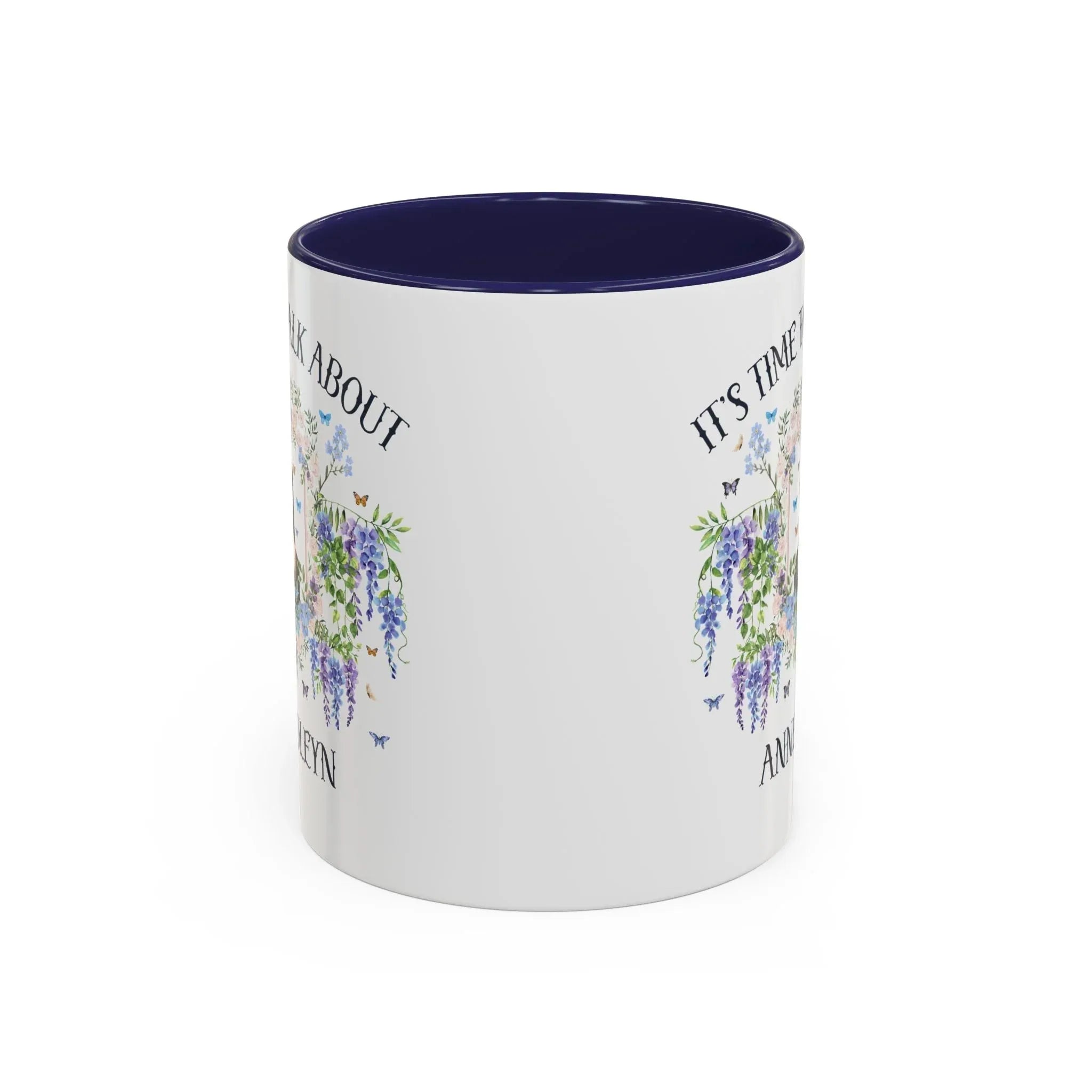 It's Time to Talk About Anne Boleyn 11 Oz Mug - BIG FRENCHIES