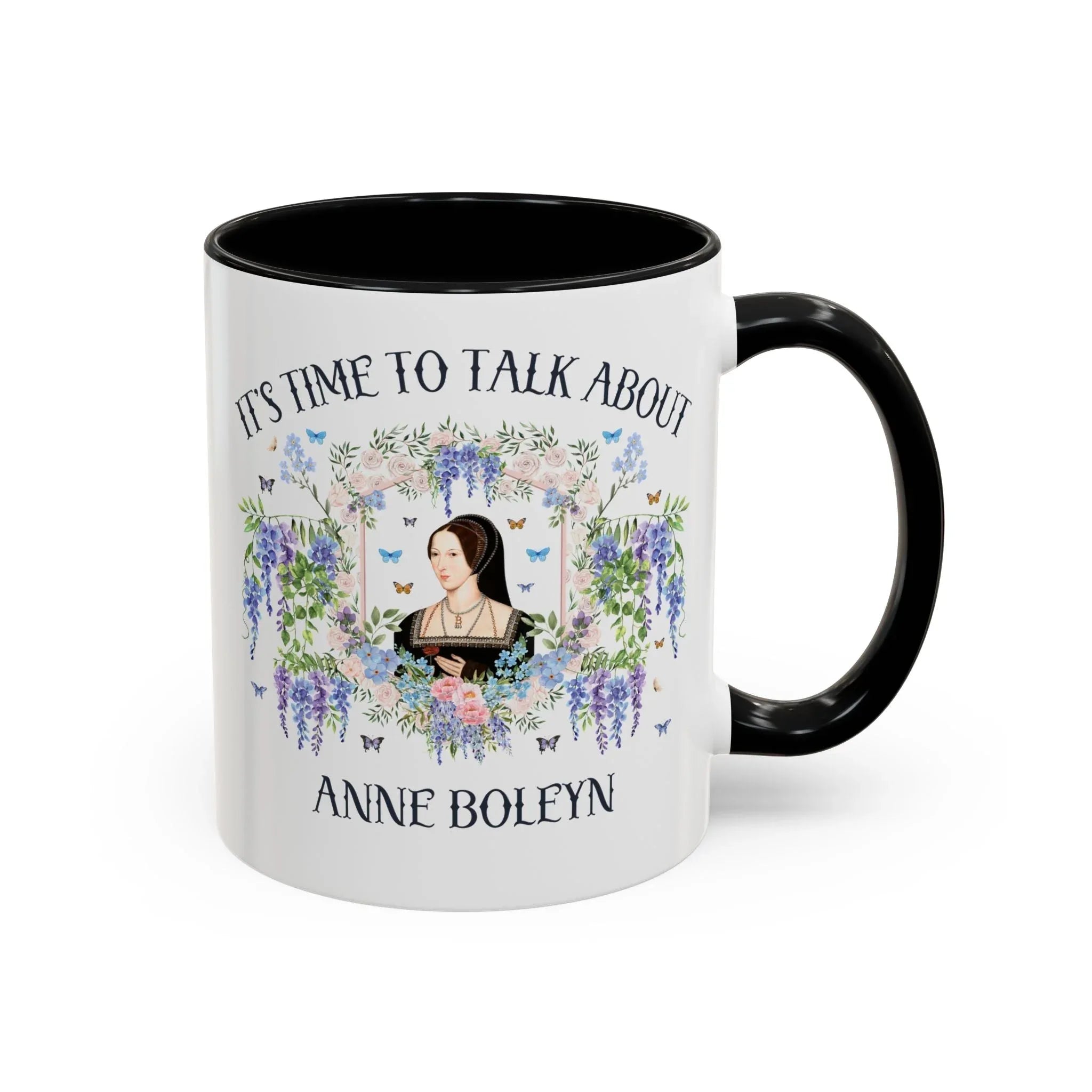 It's Time to Talk About Anne Boleyn 11 Oz Mug - BIG FRENCHIES
