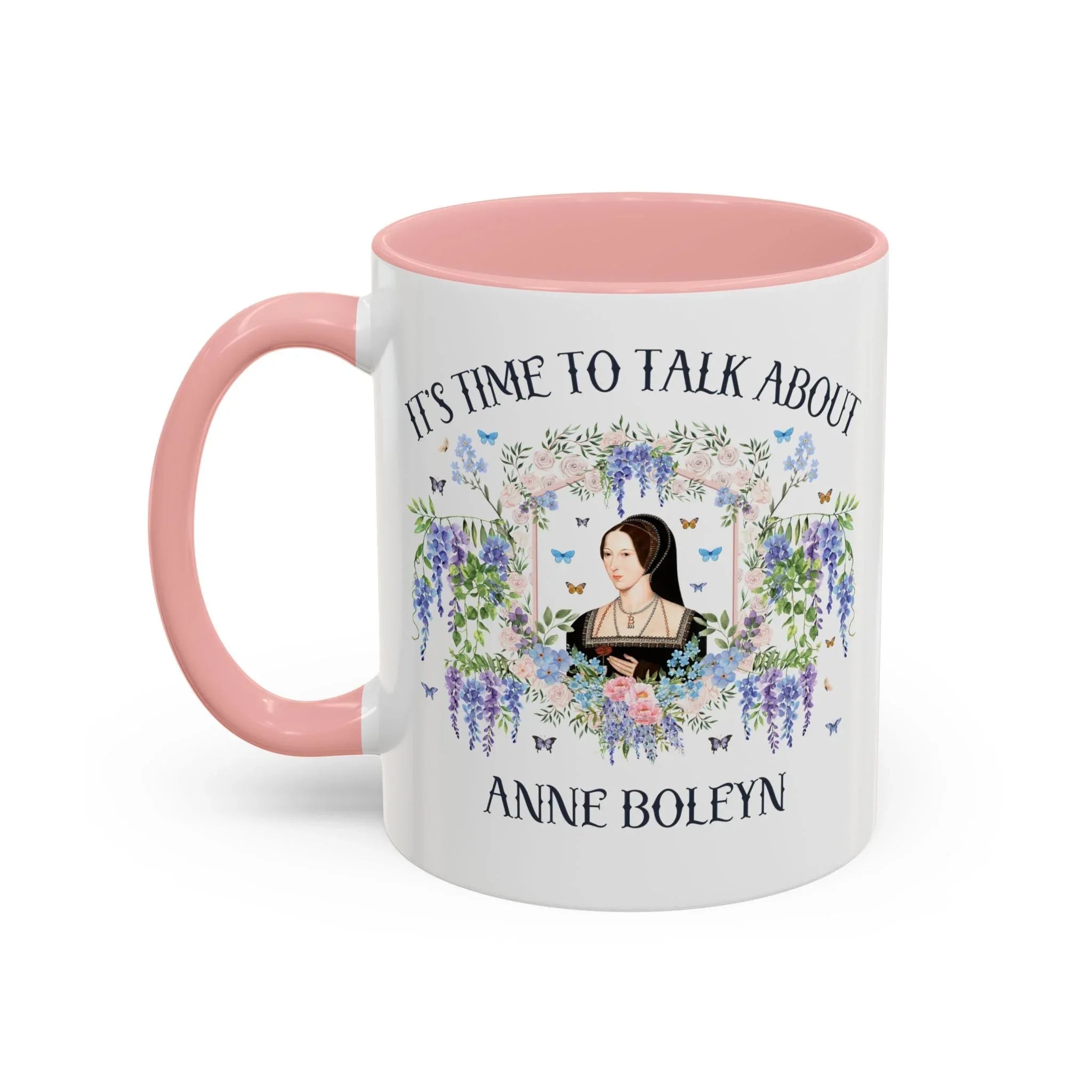 It's Time to Talk About Anne Boleyn 11 Oz Mug - BIG FRENCHIES