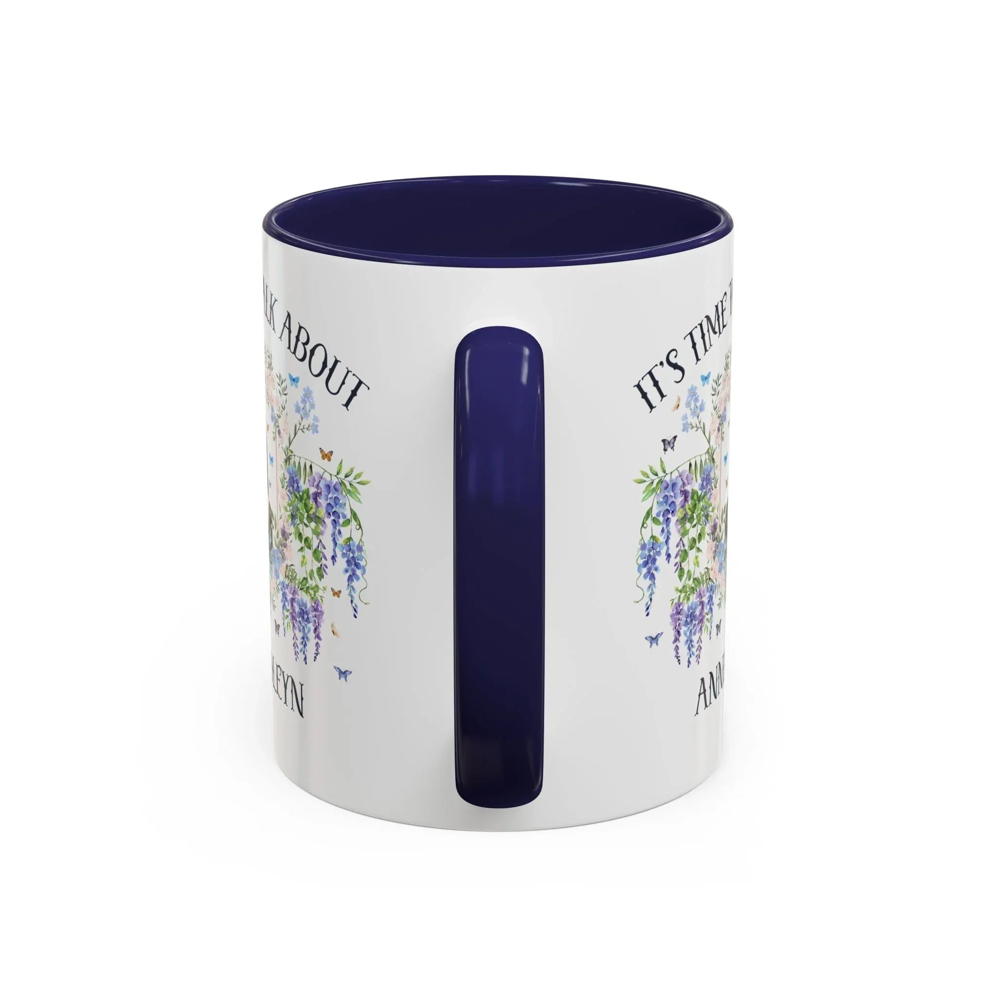 It's Time to Talk About Anne Boleyn 11 Oz Mug - BIG FRENCHIES