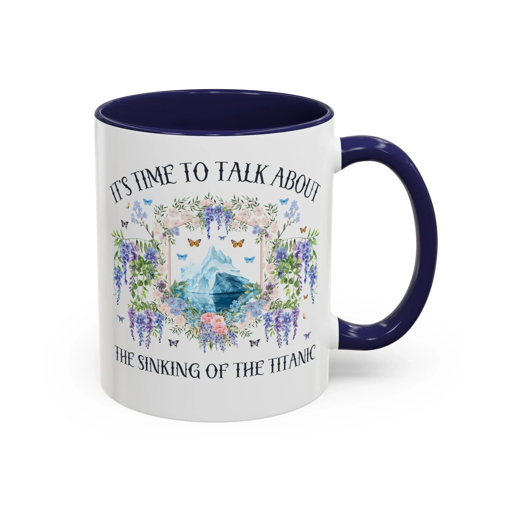 It's Time to Talk About the Titanic Coffee Mug - BIG FRENCHIES
