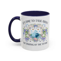 It's Time to Talk About the Titanic Coffee Mug - BIG FRENCHIES
