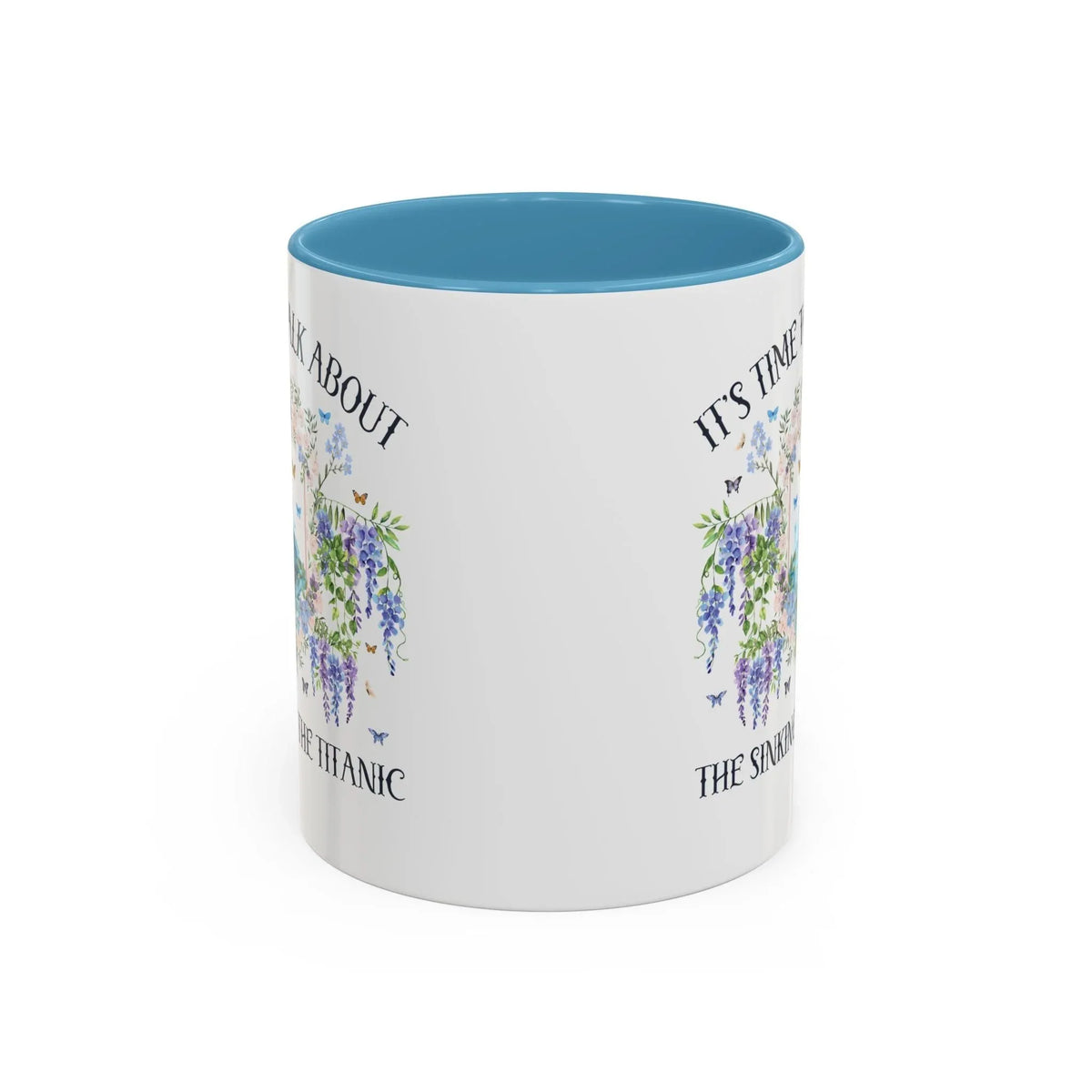 It's Time to Talk About the Titanic Coffee Mug - BIG FRENCHIES