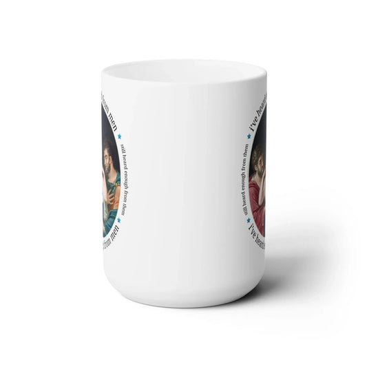 I've Heard Enough From Men Mug - BIG FRENCHIES